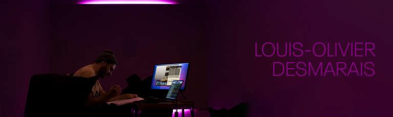LOUIS-OLIVIER DESMARAIS | SOUND CREATION